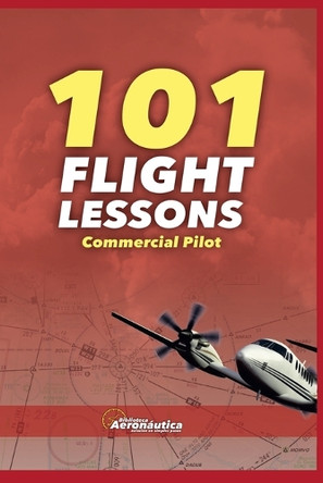 101 Flight Lessons by Biblioteca Aeronáutica 9798227741684