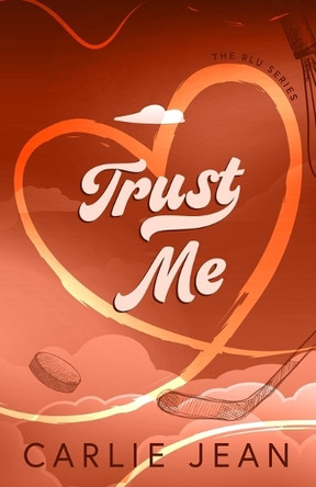 Trust Me by Carlie Jean 9781068967771