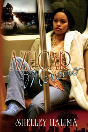 Azucar Moreno by Shelley Halima 9781593090326