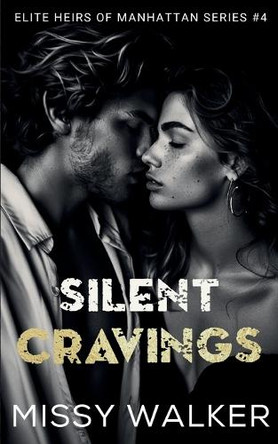Silent Cravings by Missy Walker 9781923036185