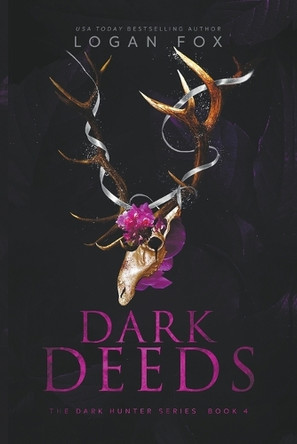 Dark Deeds by Logan Fox 9798223570905