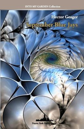 September Blue Jays by Hector Geager 9781958001431