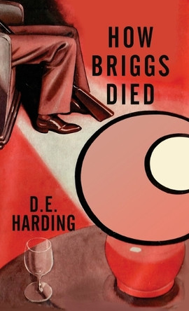 How Briggs Died by Douglas E Harding 9781914316425