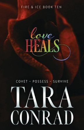 Love Heals by Tara Conrad 9781959383246