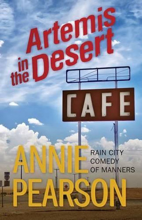 Artemis in the Desert by Annie Pearson 9781939423221