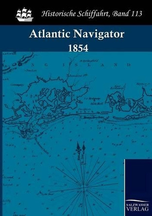The Atlantic Navigator by Anonym 9783861951704