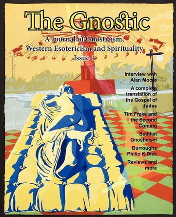 The Gnostic 1: Including Interview with Alan Moore by Andrew Phillip Smith 9781906834029