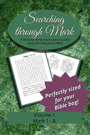 Searching Through Mark: Mark 1 - 8 by R Seth Trotman 9798892292009
