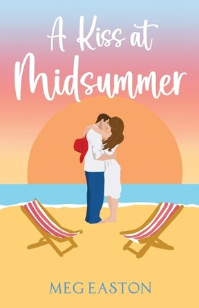 A Kiss at Midsummer: A Sweet Beach Romance by Meg Easton 9781956871296