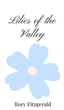 Lilies of the Valley by Rory Fitzgerald 9781805667902