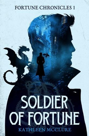 Soldier of Fortune by Kathleen McClure 9781947842342