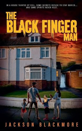 The Black Finger Man by Jackson Blackmore 9781068361319