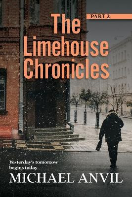 The Limehouse Chronicles - Part 2 by Michael Anvil 9781923088221