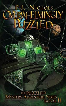 Overwhelmingly Puzzled (The Puzzled Mystery Adventure Series: Book 11) by P J Nichols 9784910091501