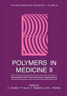 Polymers in Medicine II: Biomedical and Pharmaceutical Applications by Emo Chiellini 9781461290124