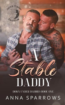 A Stable Daddy by Anna Sparrows 9781763664654