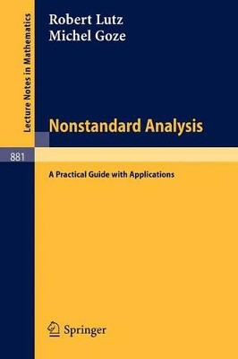 Nonstandard Analysis.: A Practical Guide with Applications. by Ralf A. Lutz 9783540108795