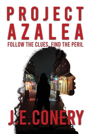 Project Azalea by J E Conery 9781953910608