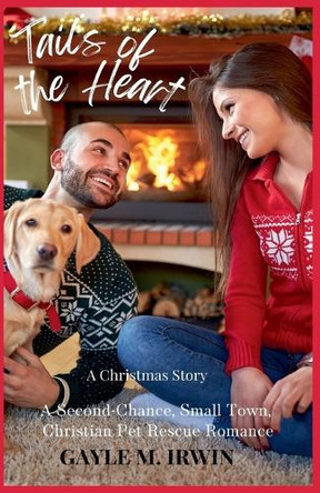 Tails of the Heart by Gayle M Irwin 9798224357925