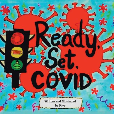 Ready, Set, Covid! by Nive 9781543767964