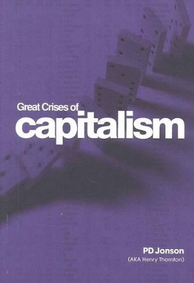 Great Crises of Capitalism by Peter D Jonson 9781921421891