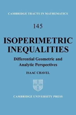 Isoperimetric Inequalities: Differential Geometric and Analytic Perspectives by Isaac Chavel 9781107402270
