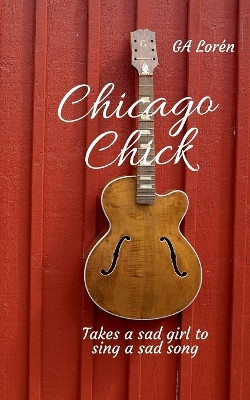 Chicago Chick by G a Loren 9789175690506
