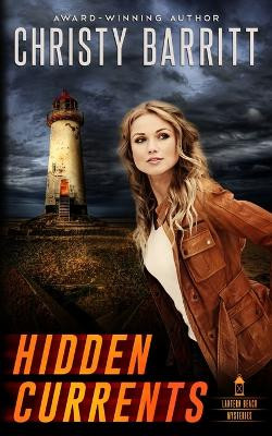 Hidden Currents by Christy Barritt 9798869153500