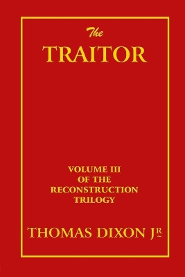 The Traitor by Thomas Dixon 9781915645227