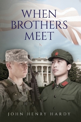 When Brother's Meet by John Henry Hardy 9781088126769