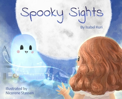 Spooky Sights by Isabel Kuri 9781958807200