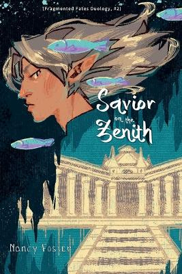 Savior on the zenith (Fragmented Fates Duology, part 2) by Nancy Foster 9786072953338