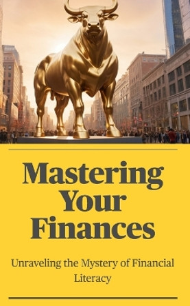 Mastering Your Finances by Terrell Carmichael 9798869398642