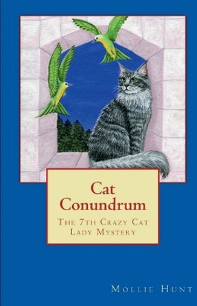 Cat Conundrum by Mollie Hunt 9798201179915