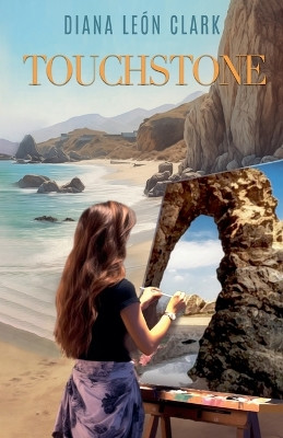 Touchstone by Diana Leon Clark 9798224130399