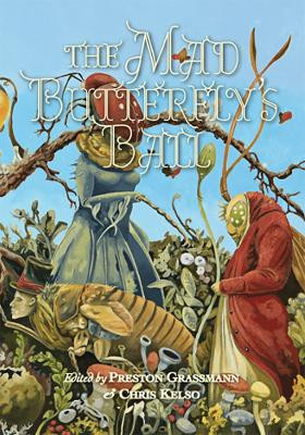 The Mad Butterfly's Ball by Preston Grassmann 9781803943428