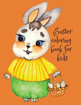 Easter coloring book for kids by Cristie Publishing 9781716296543