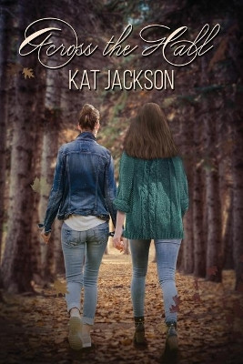 Across the Hall by Kat Jackson 9781642472288