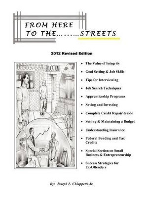 From Here to the Streets: 2012 Revised Edition by Joseph L Chiappetta, Jr 9781466967670