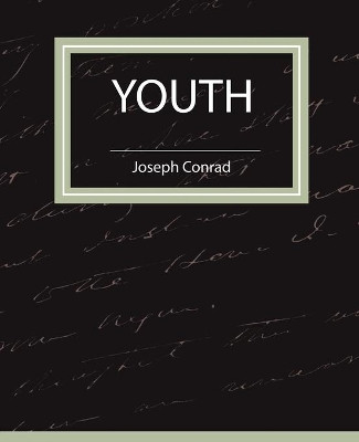 Youth by Joseph Conrad 9781604243550
