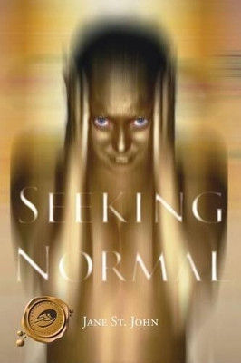Seeking Normal by Jane St John 9781466977099
