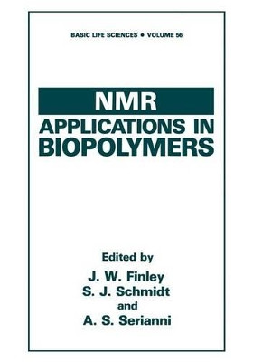 NMR Applications in Biopolymers by John W. Finley 9781468458701