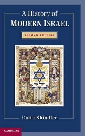 A History of Modern Israel by Colin Shindler 9781107028623 A History of Modern Israel by Colin Shindler 9781107028623