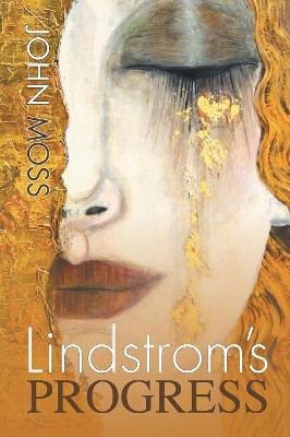 Lindstrom's Progress by John Moss 9781771802802