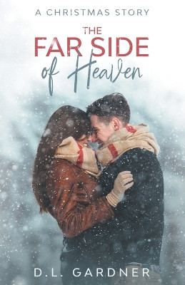 The Far Side of Heaven by D L Gardner 9781393529279