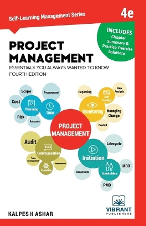 Project Management Essentials You Always Wanted To Know: 4th Edition by Vibrant Publishers 9781949395396