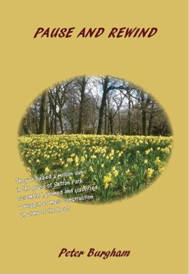 PAUSE AND REWIND by Peter Burgham 9781919601809