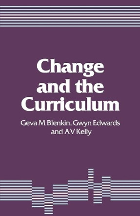 Change and the Curriculum by Geva M. Blenkin 9781853961540 Change and the Curriculum by Geva M. Blenkin 9781853961540