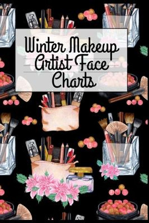 Winter Makeup Artist Face Charts by Blush Beautiful 9783347165335