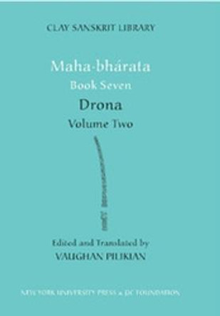 Mahabharata Book Seven (Volume 2): Drona by Vaughan Pilikian